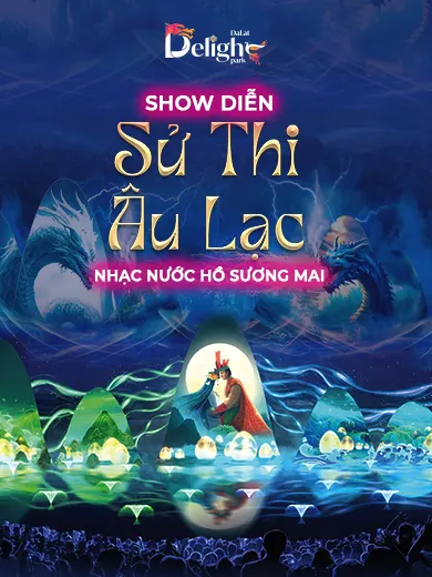 Sử thi Âu Lạc Delight Park Đà lạt