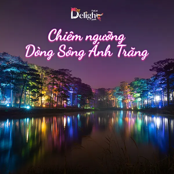 Dòng sông ánh trăng Delight Park
